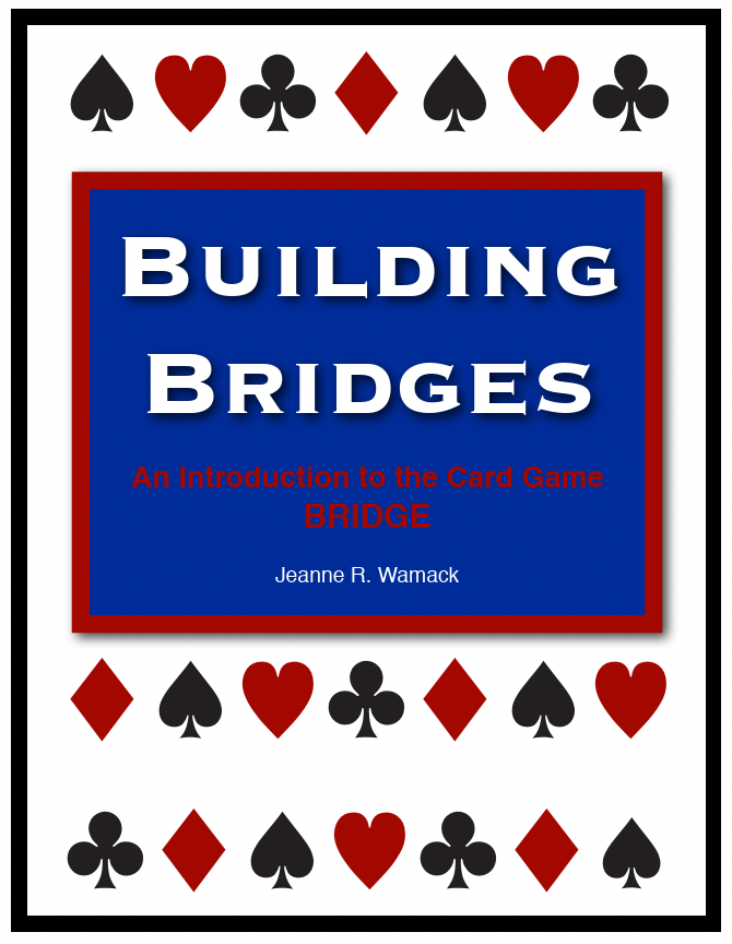 BUILDING BRIDGES | An Introduction to the Card Game BRIDGE
