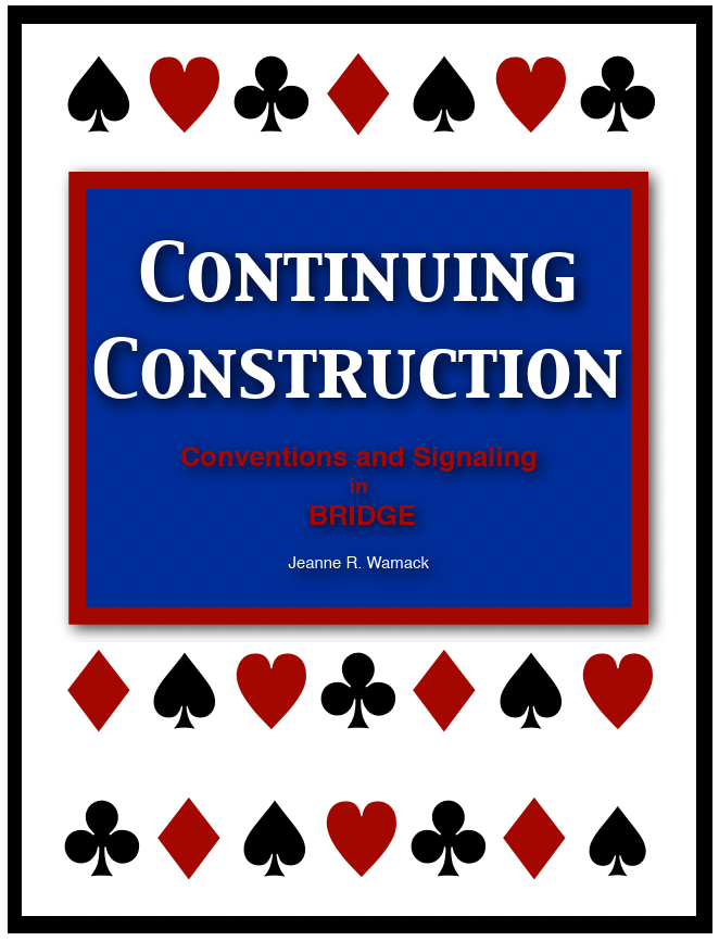CONTINUING CONSTRUCTION | Conventions and Signaling in BRIDGE