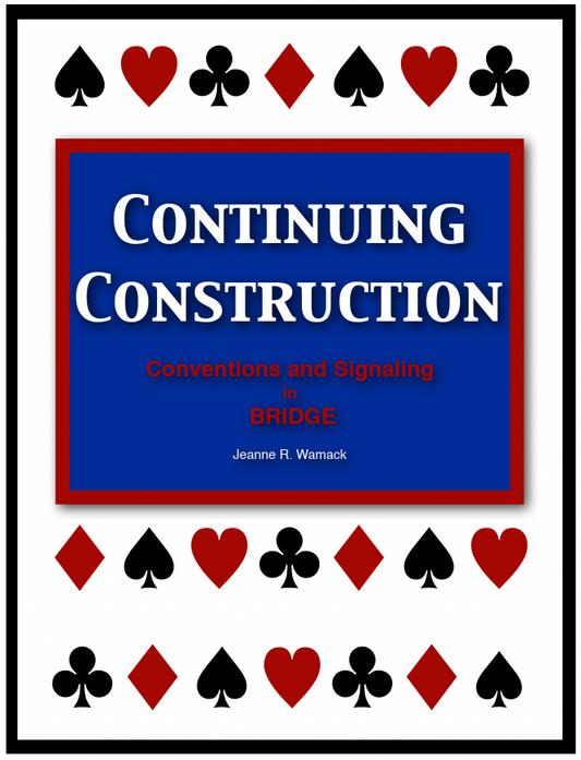 CONTINUING CONSTRUCTION | Conventions and Signaling in BRIDGE